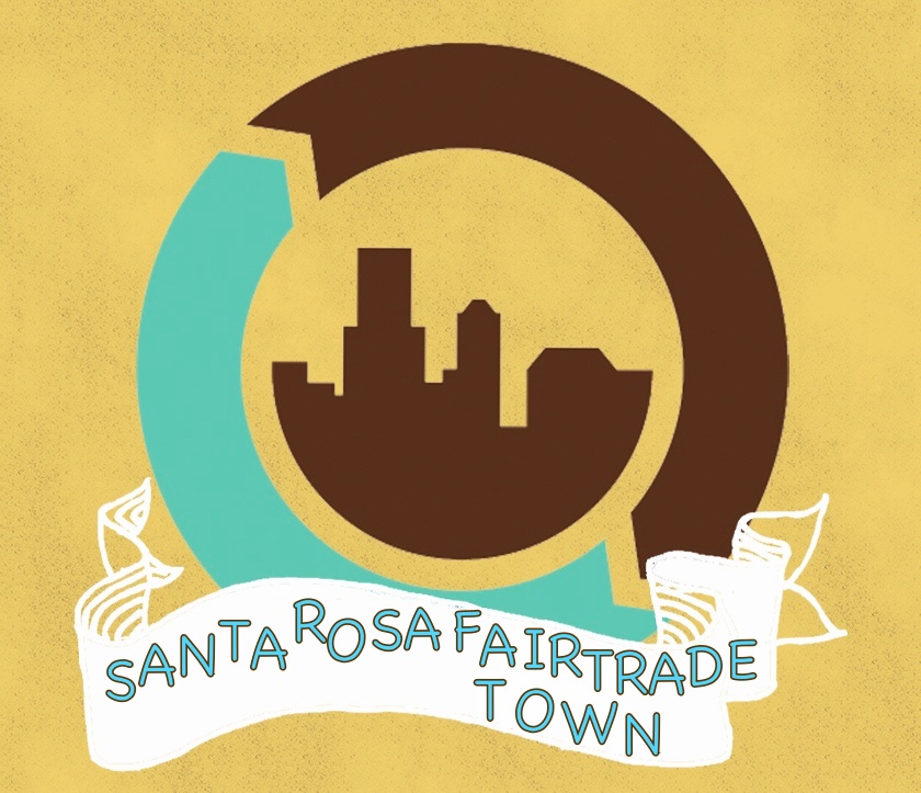 Celebrate! Santa Rosa is a Fair Trade Town! Events GO LOCAL
