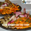 Slow Dinner on the Farm